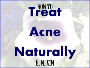 TREAT ACNE NATURALLY