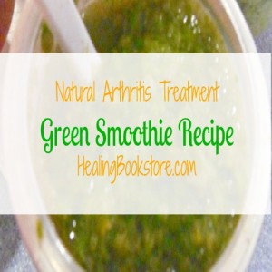 natural arthritis treatment green smoothie recipe
