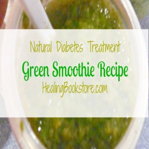 natural diabetes treatment green smoothie recipe