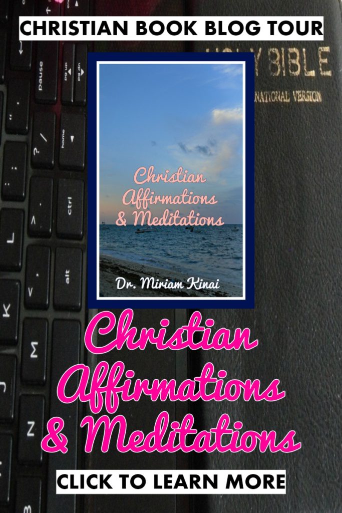 Christian book blog tour for Christian Affirmations and Meditations